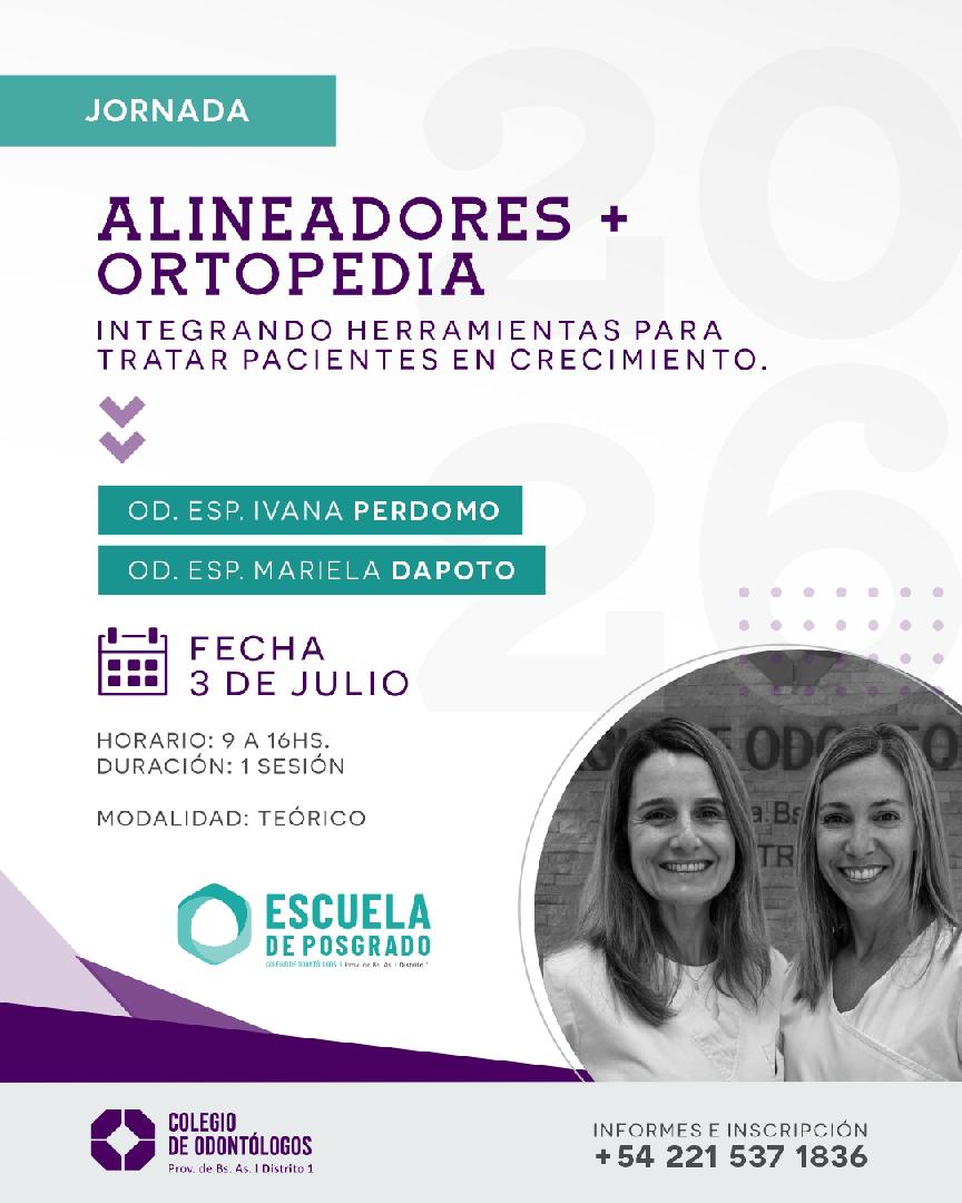 ALINEADORES + ORTOPEDIA INTEGRANDO HERRAMIENTAS PARA TRATAR PACIENTES EN CRECIMIENTO